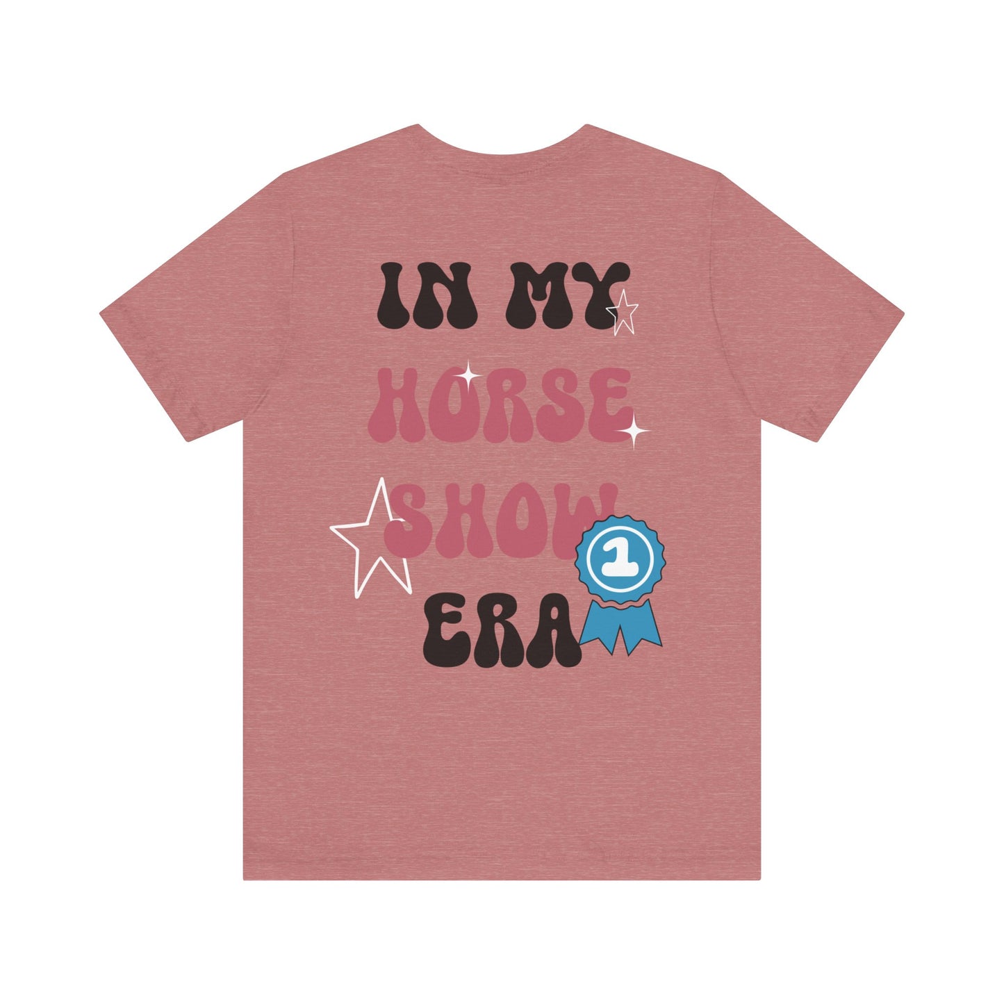 Horse Show Era - Tee