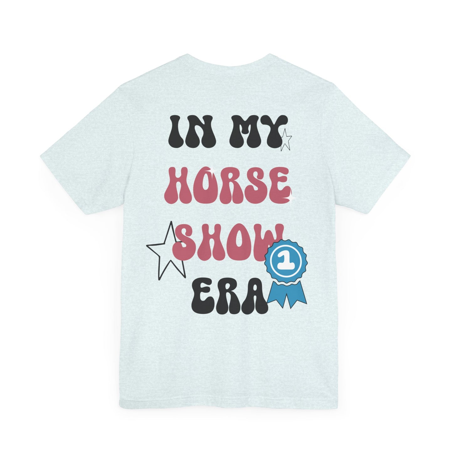 Horse Show Era - Tee