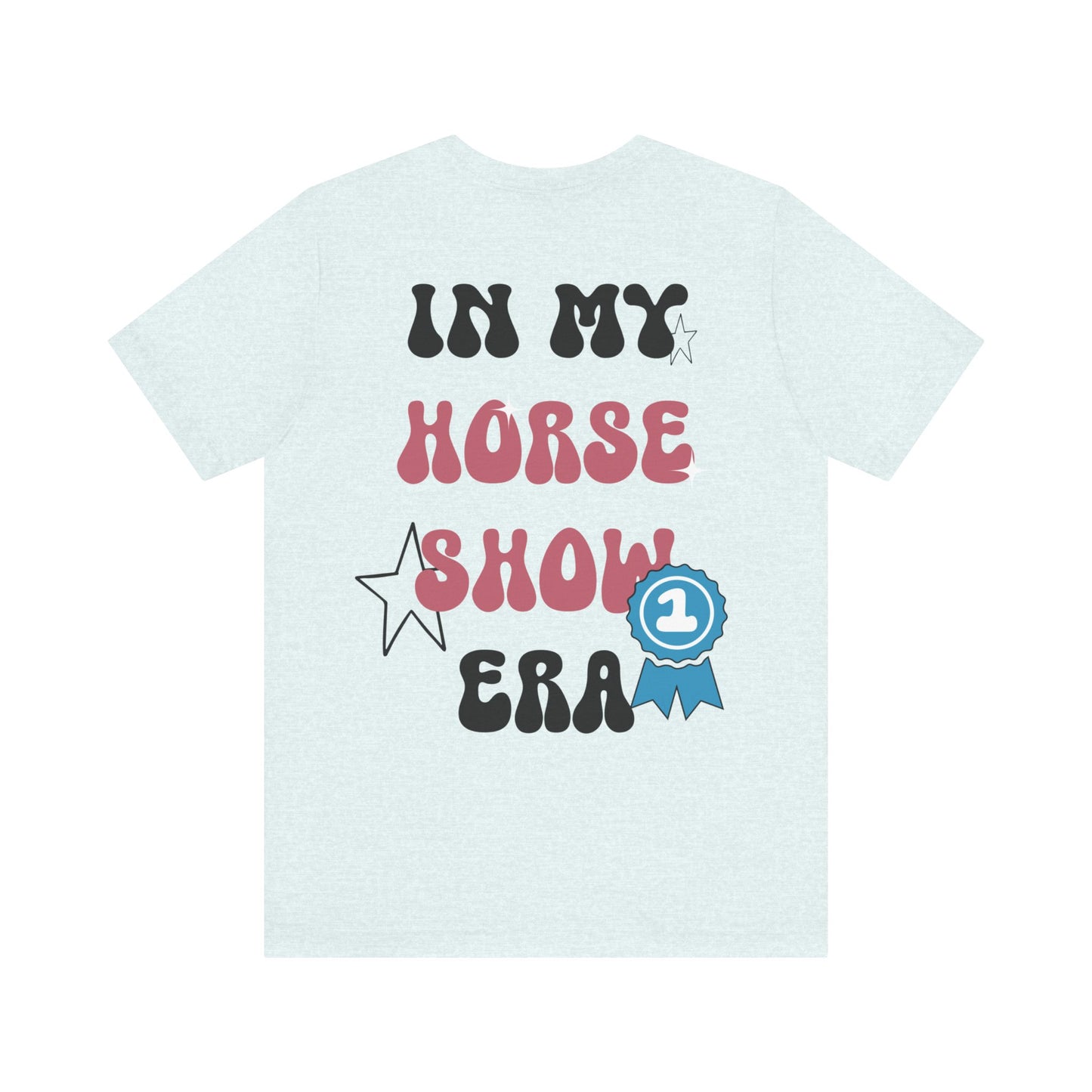 Horse Show Era - Tee