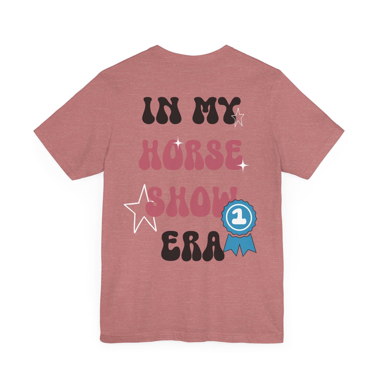 Horse Show Era - Tee